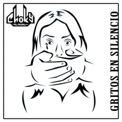 Gritos En Silencio - Single by Choky El Original album reviews, ratings, credits