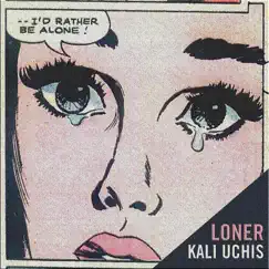 Loner - Single by Kali Uchis album reviews, ratings, credits