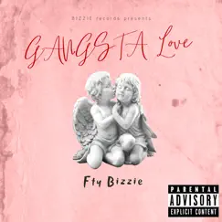 Gangsta Love - Single by FTY.BIZZIE album reviews, ratings, credits