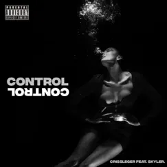 Control (feat. Skyler.) Song Lyrics