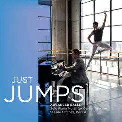 Just Jumps (Advanced Ballet) by Steven Mitchell album reviews, ratings, credits