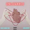 Unlovable (feat. Kulca357) - Single album lyrics, reviews, download