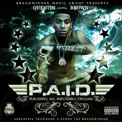 P.A.I.D. (Pursuing All Impossible Dreams) by Quentin Brown album reviews, ratings, credits