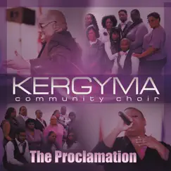 The Proclamation by Kergyma Community Choir album reviews, ratings, credits