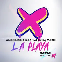 La Playa (feat. Estela Martin) [DJ Alex Remix] Song Lyrics