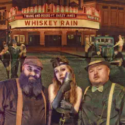 Whiskey Rain (feat. Bailey James) Song Lyrics