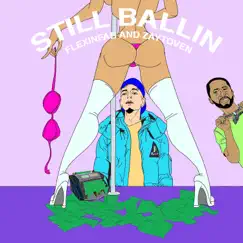 Still Ballin' - Single by Flexinfab album reviews, ratings, credits