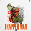 Trapper Man - Single album lyrics, reviews, download