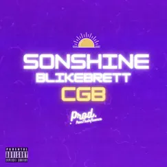 SonShine (feat. CGB) - Single by BLikeBrett album reviews, ratings, credits