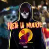 Hasta La Muerte - Single album lyrics, reviews, download