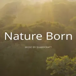 Nature Born Song Lyrics