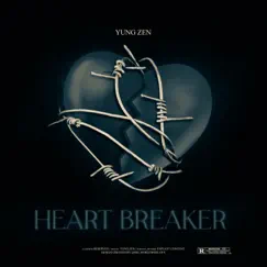 Heart Breaker - Single by YUNG ZEN album reviews, ratings, credits