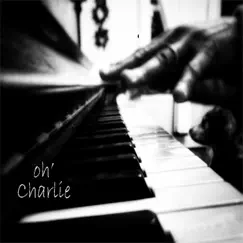 Oh’ Charlie - Single by Diablo Dimes album reviews, ratings, credits