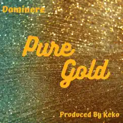 Pure Gold - Single by Dominere album reviews, ratings, credits