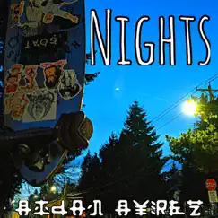 Nights - Single by Aidan Ayrez album reviews, ratings, credits