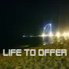 Life To Offer (Instrumental) [Demo] song lyrics