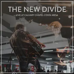 Live At Calvary Chapel Costa Mesa - EP by The New Divide album reviews, ratings, credits