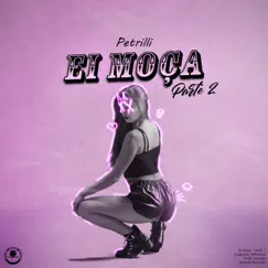 Ei Moça, Pt. 2 (feat. DamataRecords) Song Lyrics