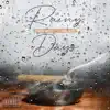 Rainy Days (feat. Justice) - Single album lyrics, reviews, download