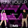 Funk You Up (feat. Nadine Rush) - Single album lyrics, reviews, download