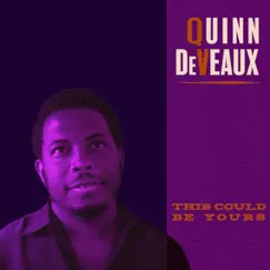 This Could Be Yours - EP by Quinn DeVeaux album reviews, ratings, credits