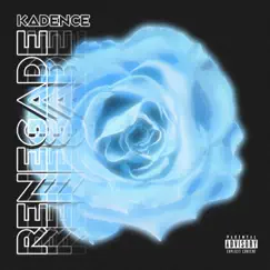 Renegade - Single by Kadence album reviews, ratings, credits