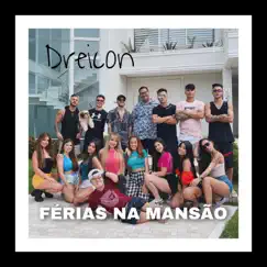 Férias na Mansão - Single by Dreicon album reviews, ratings, credits
