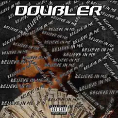 Believe In Me by DoubleR album reviews, ratings, credits