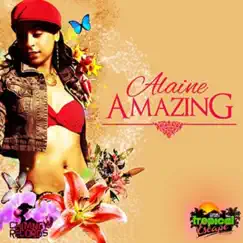 Amazing - Single by Alaine album reviews, ratings, credits