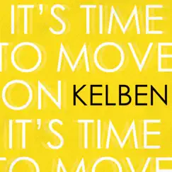 It's Time to Move On - Single by Kelben album reviews, ratings, credits