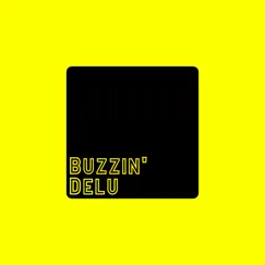 Buzzin' - Single by Delu album reviews, ratings, credits