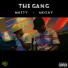 The Gang (feat. Mozay) - Single album lyrics, reviews, download