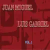 Juan Miguel y Luis Gabriel, Vol. 1 album lyrics, reviews, download