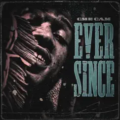 Ever Since - Single by Cme Cam album reviews, ratings, credits