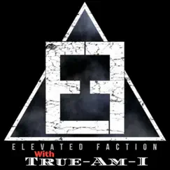 The Arrival (With True Am I) - Single by Elevated Faction album reviews, ratings, credits