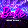 BEAT DA BARBIE - Bɵom, Bɵom, Boɵm (Funk Remix) - Single album lyrics, reviews, download