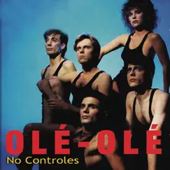No Controles by Olé Olé album reviews, ratings, credits