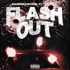 Flash Out (feat. Yae Yae) - Single by Bouncebackmeek album reviews, ratings, credits
