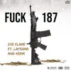 F**k 187 (feat. Lay Sama) - Single album lyrics, reviews, download