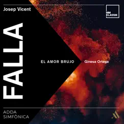 Falla, El Amor Brujo by ADDA Simfònica, Ginesa Ortega & Josep Vicent album reviews, ratings, credits
