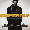 SUPERFLY (Original Motion Picture Soundtrack) album lyrics, reviews, download
