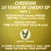 Cheek500: 10 Years of Cheeky (Part 1) [feat. Imogen] - EP album lyrics, reviews, download