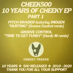 Cheek500: 10 Years of Cheeky (Part 1) [feat. Imogen] - EP by Groove Control & Pitch Invader album reviews, ratings, credits