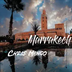 Marrakesh - Single by Chris Mango album reviews, ratings, credits