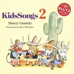 Kidssongs 2 by Nancy Cassidy album reviews, ratings, credits