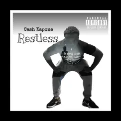 Restless - Single by Cash Kapone album reviews, ratings, credits