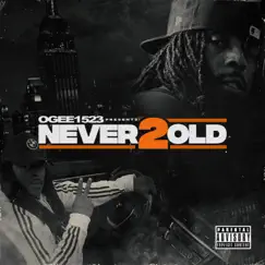 Never2old by Ogee1523 album reviews, ratings, credits