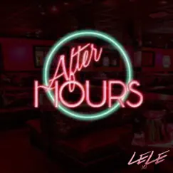 After Hours - Single by LeLe XO album reviews, ratings, credits