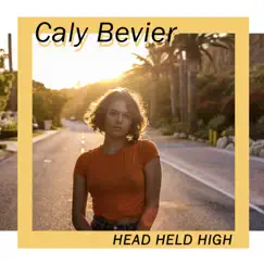 Head Held High - Single by Caly Bevier album reviews, ratings, credits