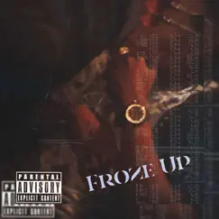 Froze Up - Single by Slice Corleone album reviews, ratings, credits